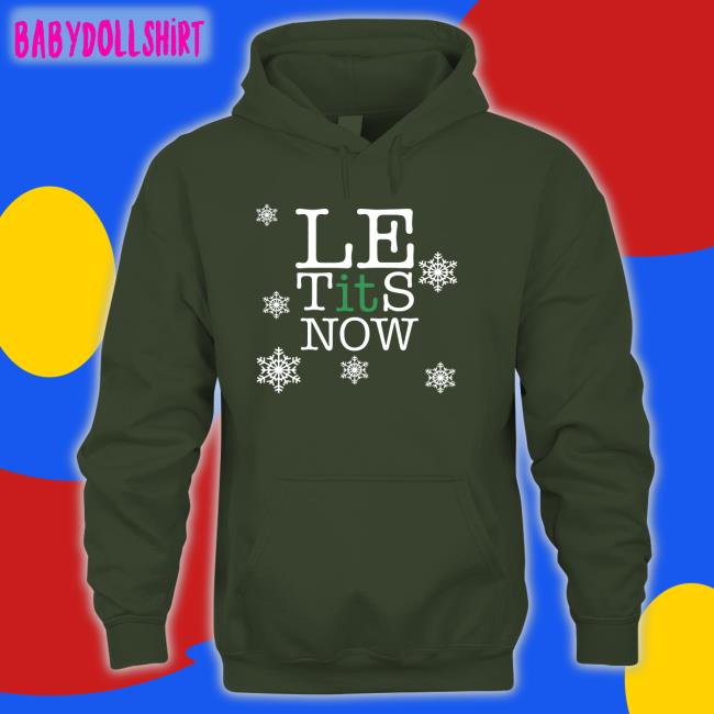 Shitheadsteve Le Tits Now T Shirt Le Tits Now Shirts Shitheadsteve