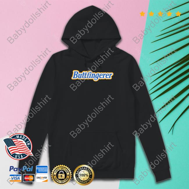 Buttfingerer T Shirts