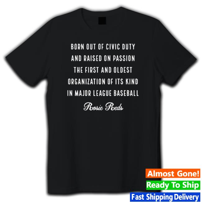 Rosie Reds born out of civic duty and raised passion the first Shirt