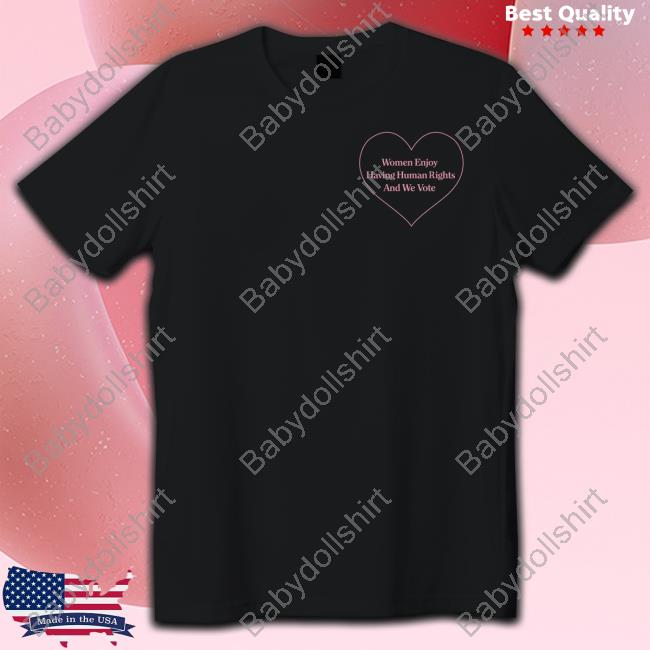 Women Enjoy Having Human Rights And We Vote T-Shirt Onward Together Merch Hillary Clinton