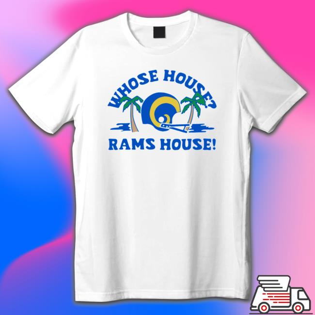 Official Homage Los Angeles Rams Whose House T-Shirt
