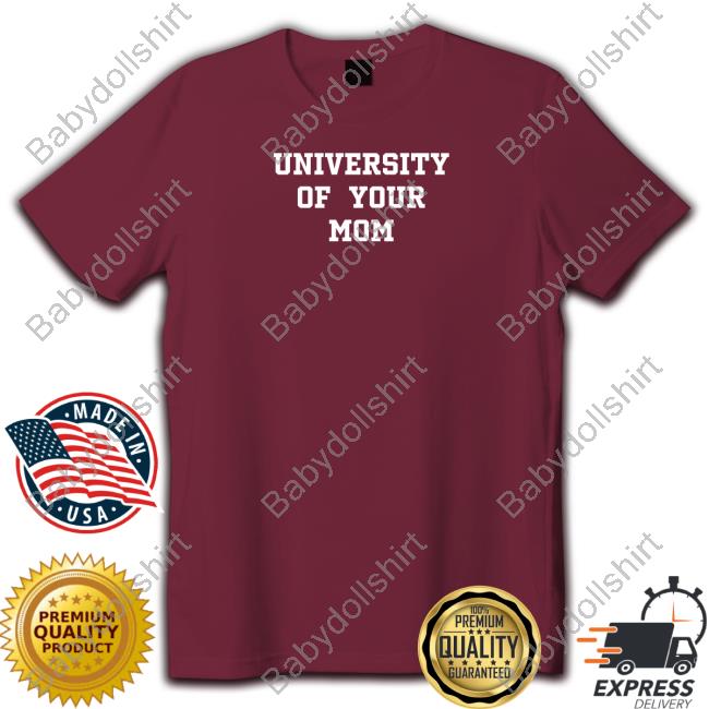 University Of Your Mom Sweatshirt Red