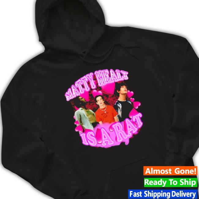 Matty Healy Is A Rat Shirts Matty Healy Is A Rat shirt