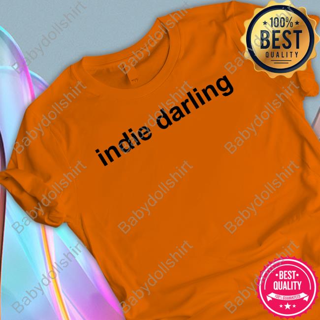 Indie Darling Shirts