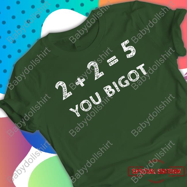 Luke Rudkowski 2+2=5 You Bigot Shirt 2+2=5 You Bigot New Shirt