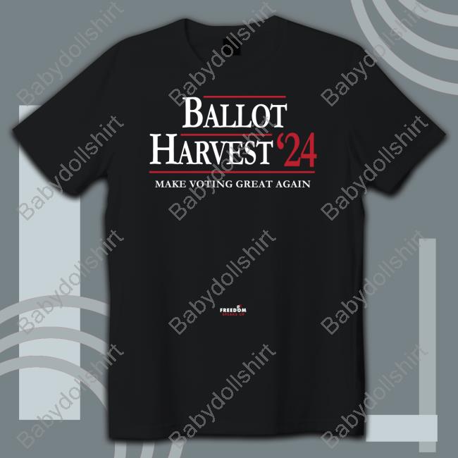 Scott Presler Ballot Harvest '24 Make Voting Great Again T-Shirt Freedom Speaks Up Merch