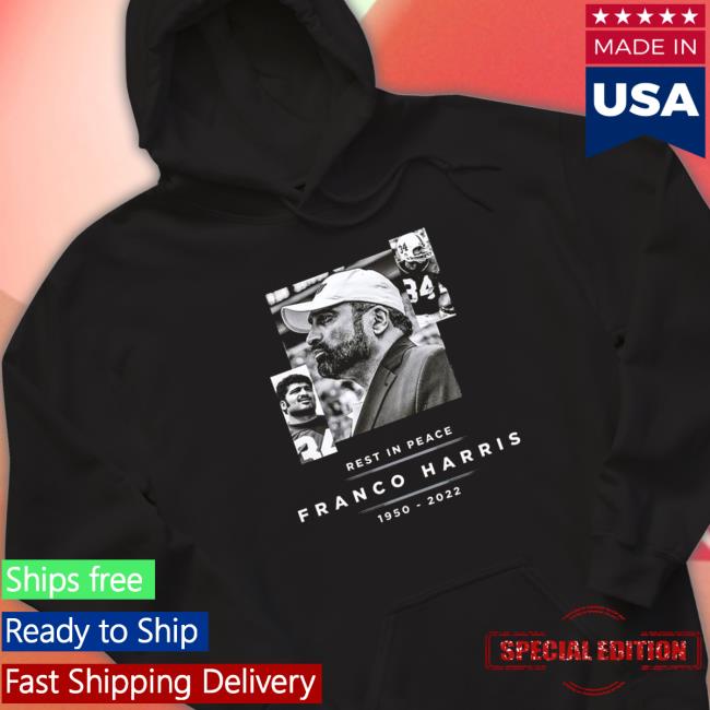 Official Pittsburgh Steelers Rest In Peace Franco Harris 1950-2022 Hooded Sweatshirt Pittsburgh Steelers Rest In Peace Franco Harris 1950-2022 Hoodie