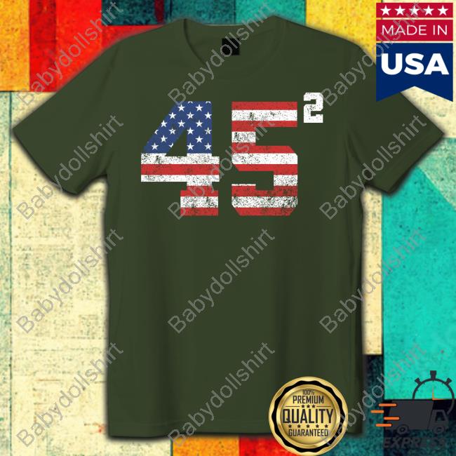 Alina Habba Trump 2024 45 Squared T Shirts Benny Johnson