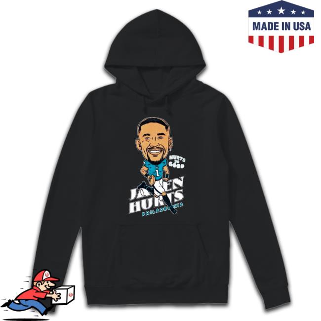 Jalen Hurts Philadelphia Hurts So Good Sweater Jalen Hurts Philadelphia Hurts So Good T- shirt