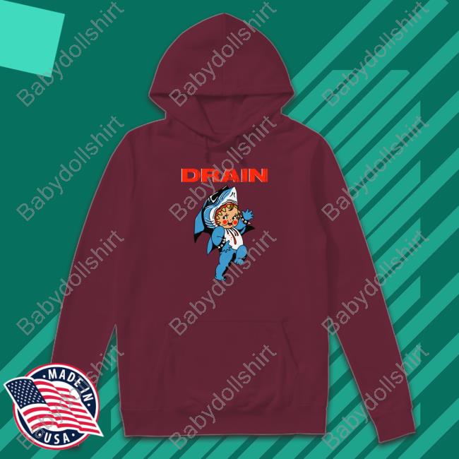 Drain Sharkbaby Hoodie Official Drain Band Drain Sharkbaby T Shirt