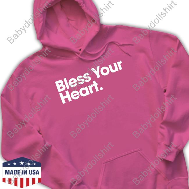 Bless Your Heart Tee Bless Your Heart New Shirt
