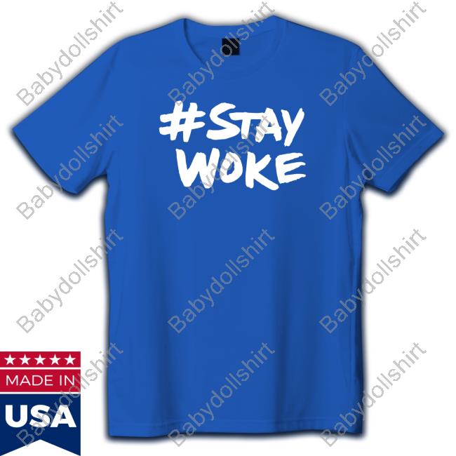 #Staywoke Shirt Elon Musk #Staywoke Tee Stay Woke