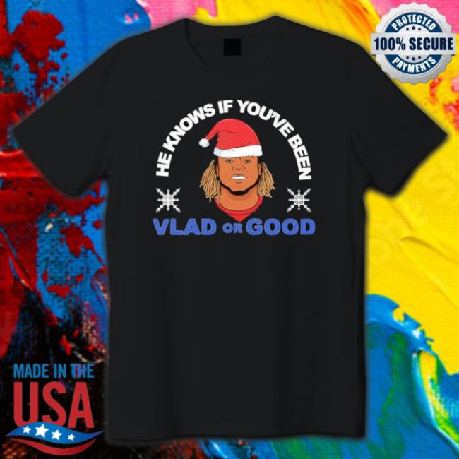 He Know If You_Re Been Vlad Or Good Shirts He Know If You_Re Been Vlad Or Good Sweatshirts