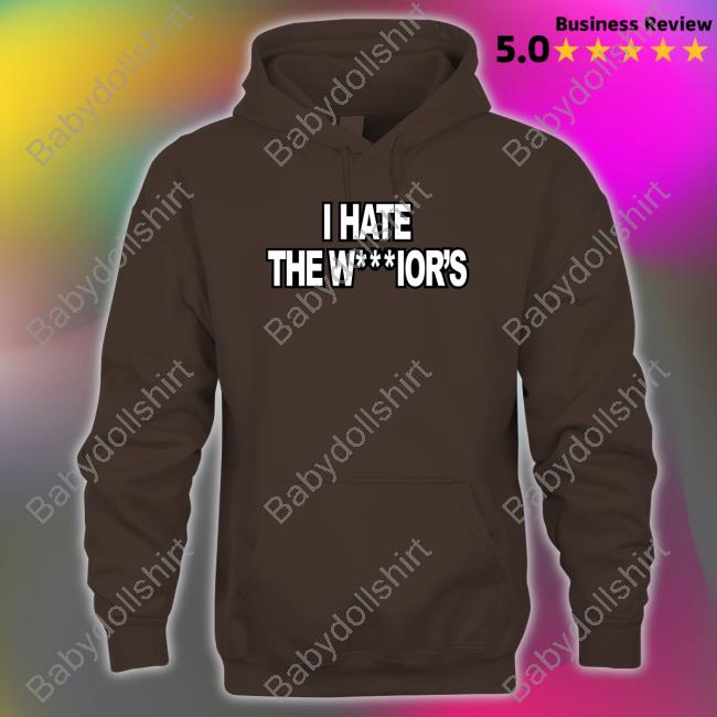 I Hate The Warrior's Shirt