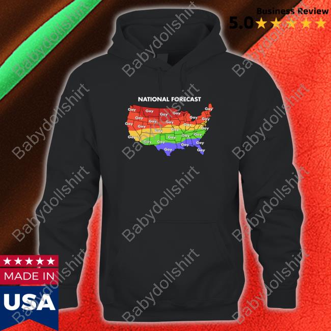 National Forecast Gay Gay Gay Sweatshirt Official National Forecast Gay Gay Gay Shirts
