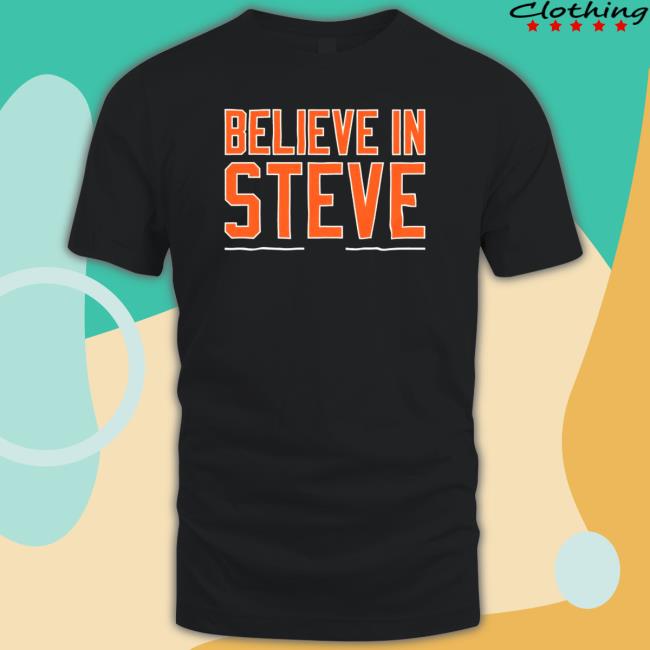 Steve Cohen Believe In Steve Shirts Official Steve Cohen Believe In Steve Shirt 2022