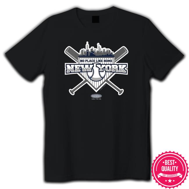 Official No Place Like Home New York Yankees New York Pro Baseball Long Sleeve T Shirt