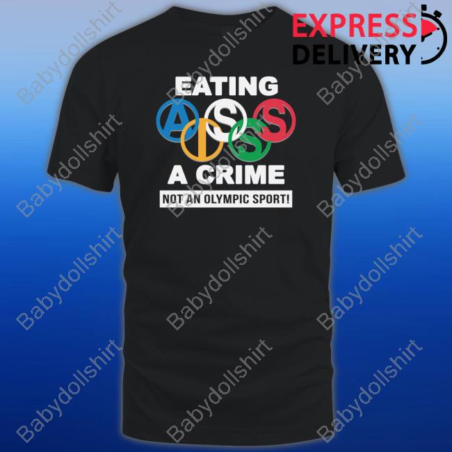 Thegoodshirts Merch Eating Ass Is A Crime Not An Olympic Sport Long Sleeve T Shirt