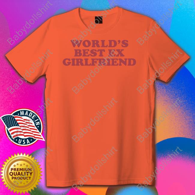 Official World's Best Ex Girlfriend Hoodie