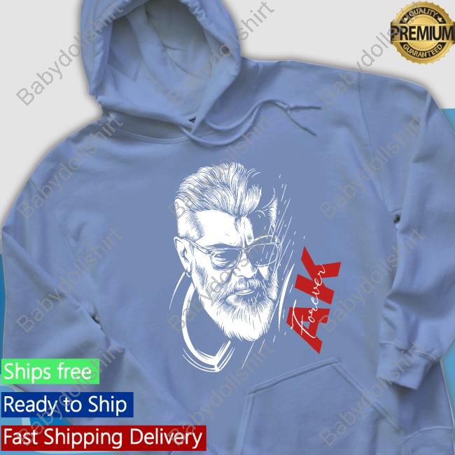 French City Thala Fans Pondicherry Thunivu Ramesh Bala Ajith Kumar Ak Forever Shirt Ajith Kumar Ak Forever Shirt