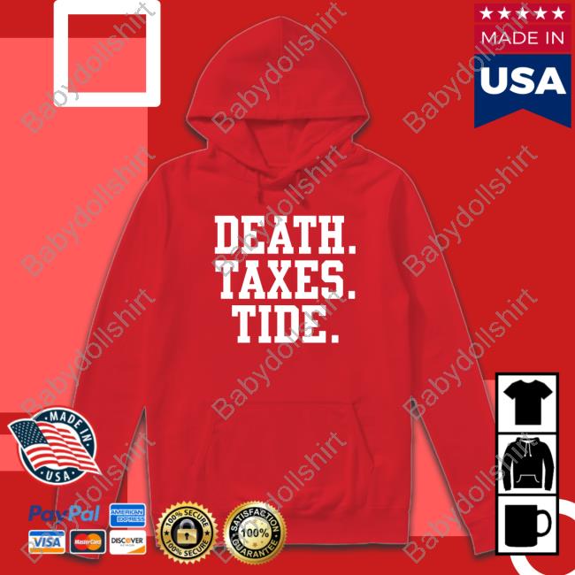Death Taxes Tide T Shirt