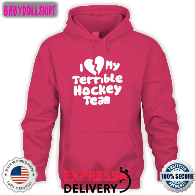 Dave Sport Mode I Love My Terrible Hockey Team T Shirt Hockey Enjoyer Hockey Enjoyer I Love My Terrible Hockey Team Shirt