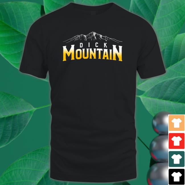 Dick Mountain Hoodie
