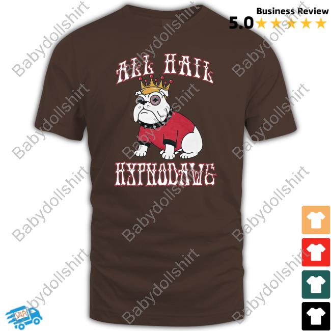 All Hail Hypnodawg Hoodie Barstool Sports Store All Hail Hypnodawg T Shirts