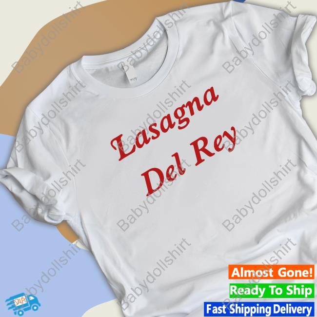 Lasagna Del Gey Shirt