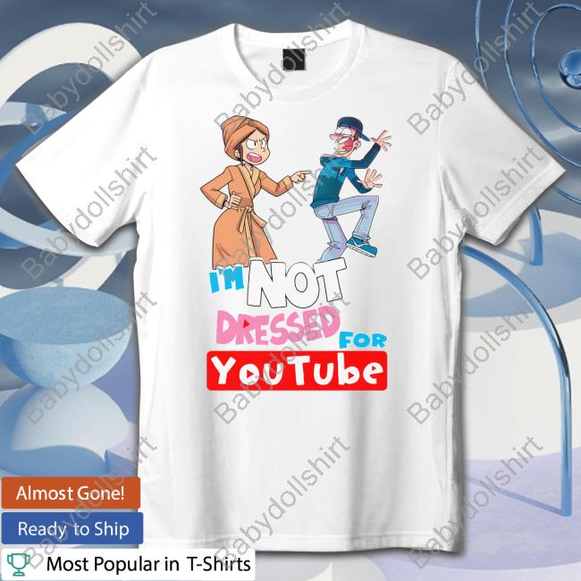 Fgteev Merch I'm Not Dressed For Youtube TankTop I'm Not Dressed For Youtube Hoodie