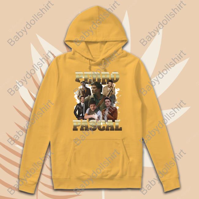 Pedro Pascal Shirt Goodshirts Shirts That Go Hard Pedro Pascal T Shirt Goodshirts Merch