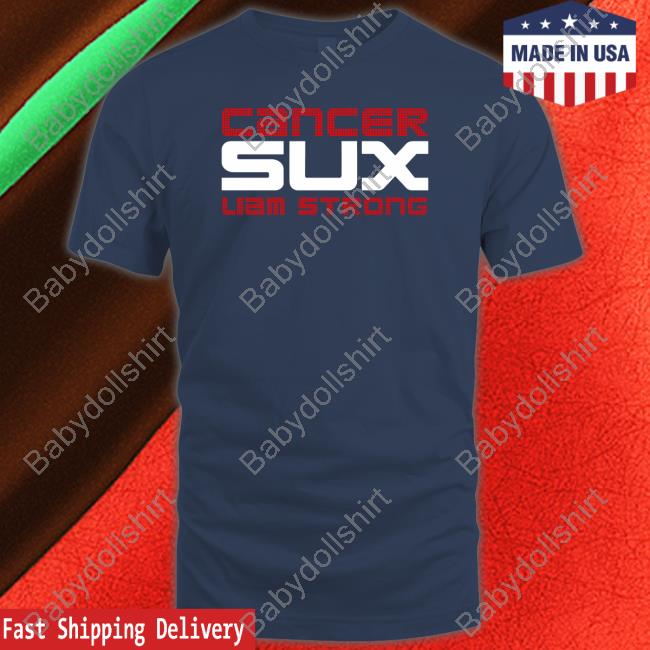 Cancer Sux Liam Strong T-Shirt Obvious Shirts Cancer Sux Liam Strong CancerSucks Shirts