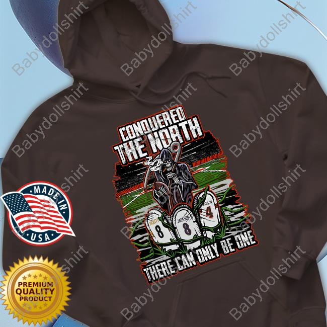 Conquered The North There Can Only Be One They Had To Play Us 22'-23' Shirt Conquered The North There Can Only Be One They Had To Play Us 22'-23' Tee