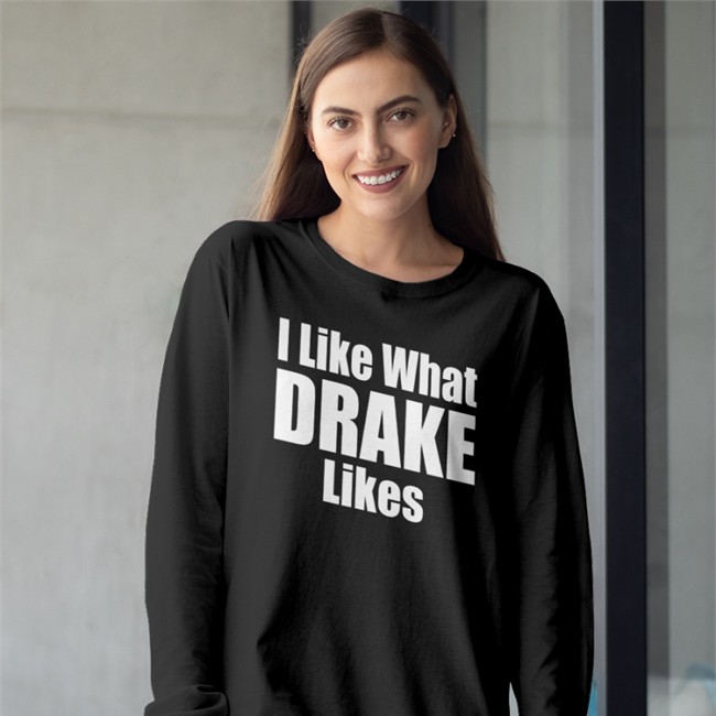 I Like What Drake Likes Shirt Dj Khaled