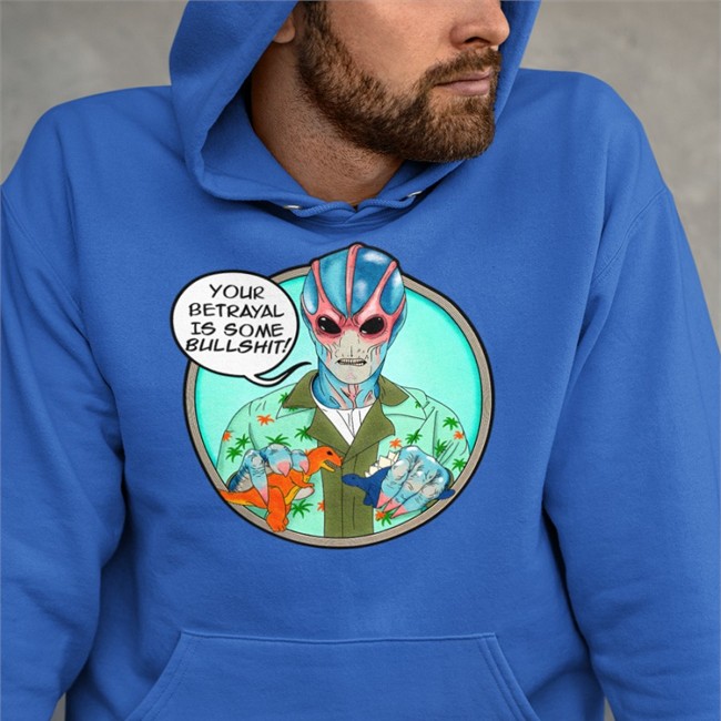 Shirtoid Merch Your Betrayal Is Some Bullshit Hoodie Alan Tudyk