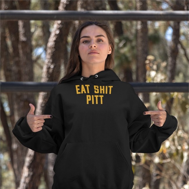 Eat Sht Pitt Hooded Sweatshirt