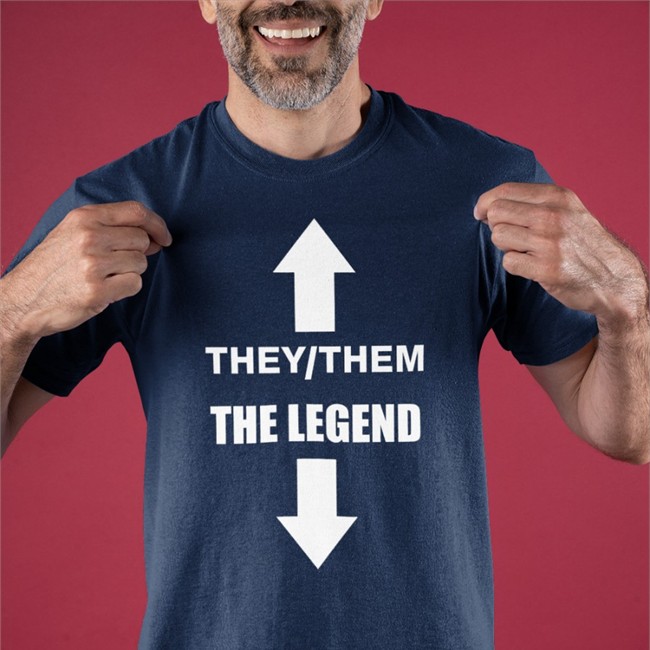 They Them The Legend Shirt