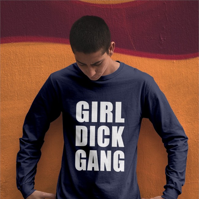 Girl Dick Gang Long Sleeve