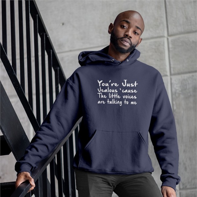 You're Just Jealous' Cause The Little Voices Are Talking To Me Shirt Black