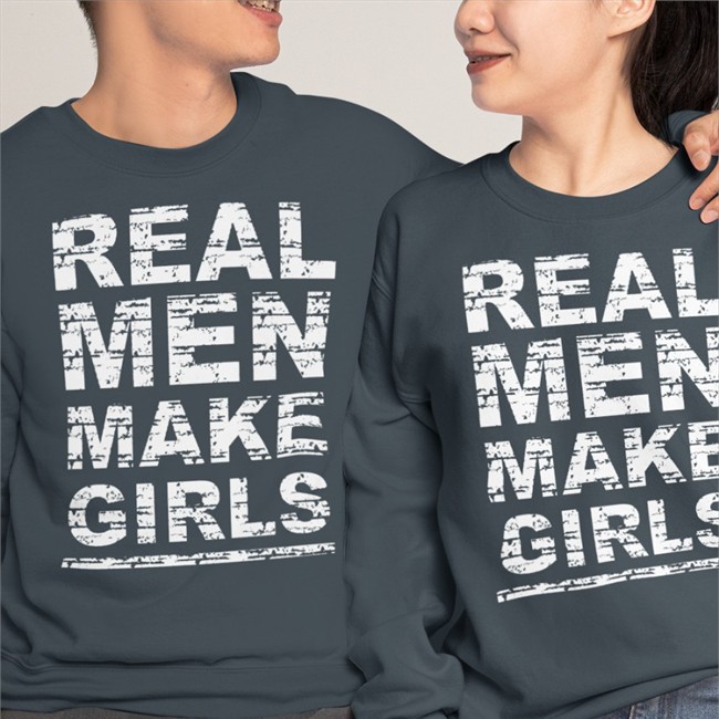 Real Men Make Girls Shirts
