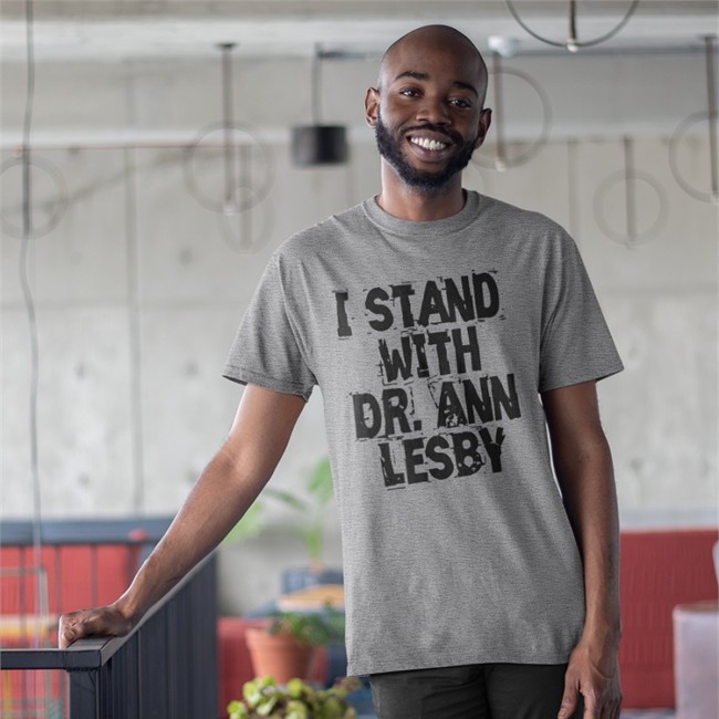 I Stand With Dr Ann Lesby Shirt AnnLesbyPhD Ann Lesby PhD Merch