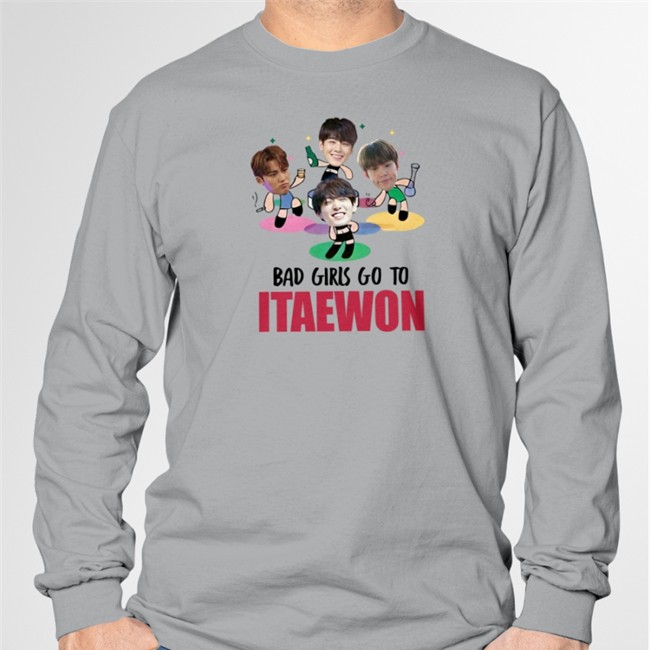 Bad Girls Go To Itaewon Sweatshirt Reopened