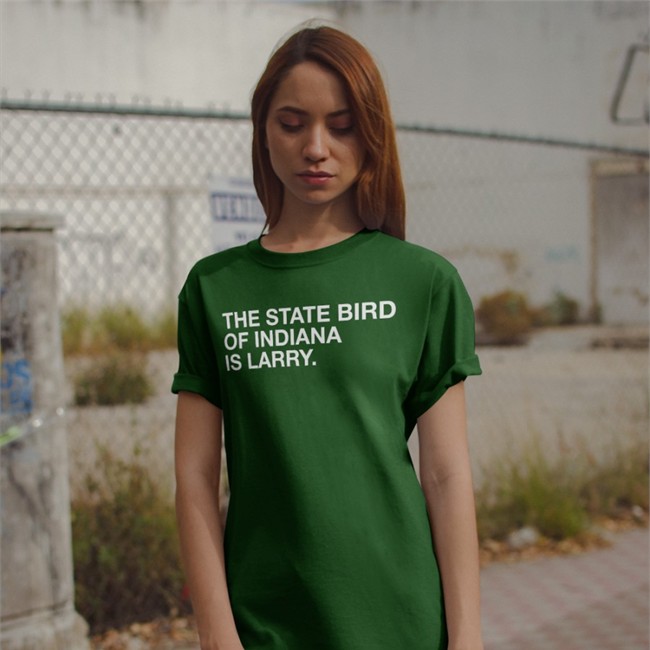Obvious Shirts Shop Josh Fryar The State Bird Of Indiana Is Larry Boston T-Shirts Dan Hope