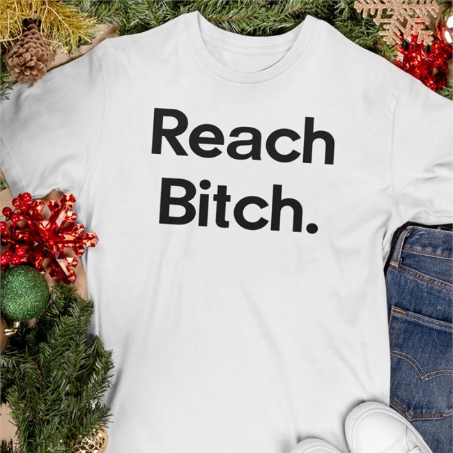 Reach Bitch Long Sleeve Tee Alley Hopp
