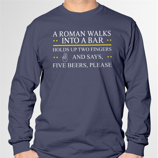 A Roman Walks Into A Bar T-Shirt