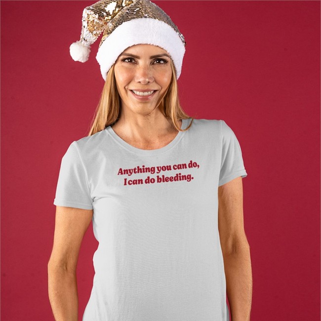 Anything You Can Do I Can Do Bleeding T Shirt White By Pebs Rn
