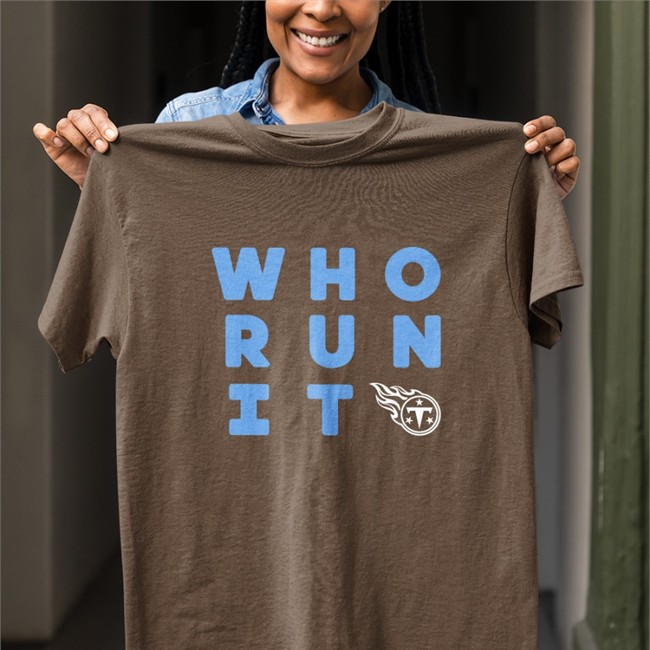 Tennessee Titans Who Run It Shirt