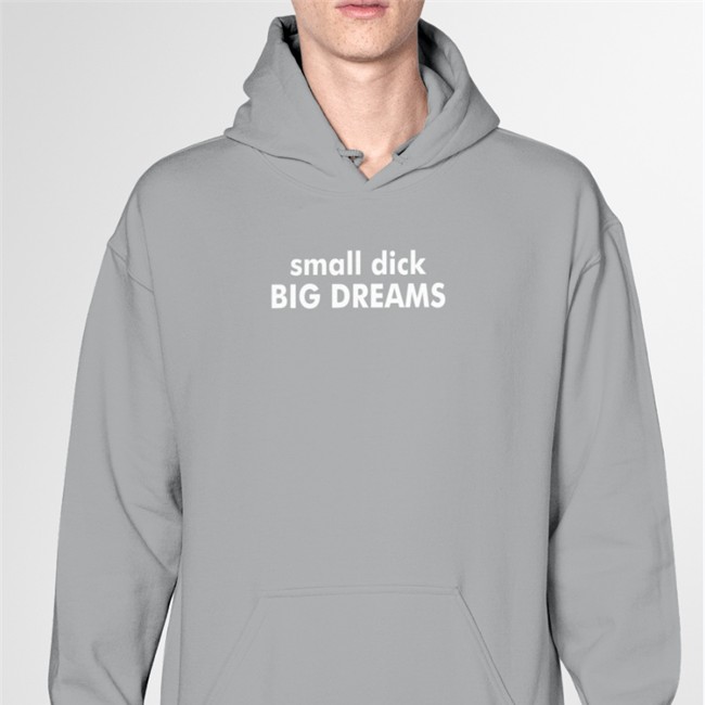 Funny Shirts That Go Hard Small Dick Big Dreams Shirt Dark Heather