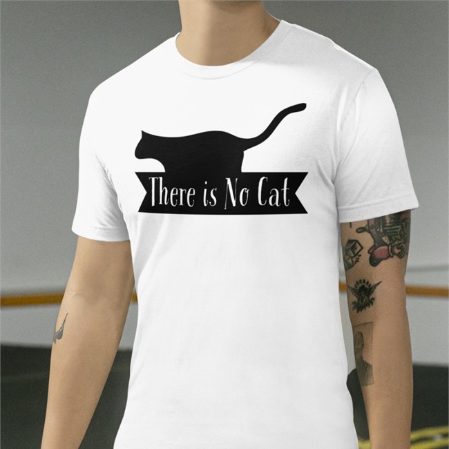 There Is No Cat Shirt
