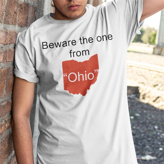 Beware The One From Ohio T Shirt Kat The_Katastrophy